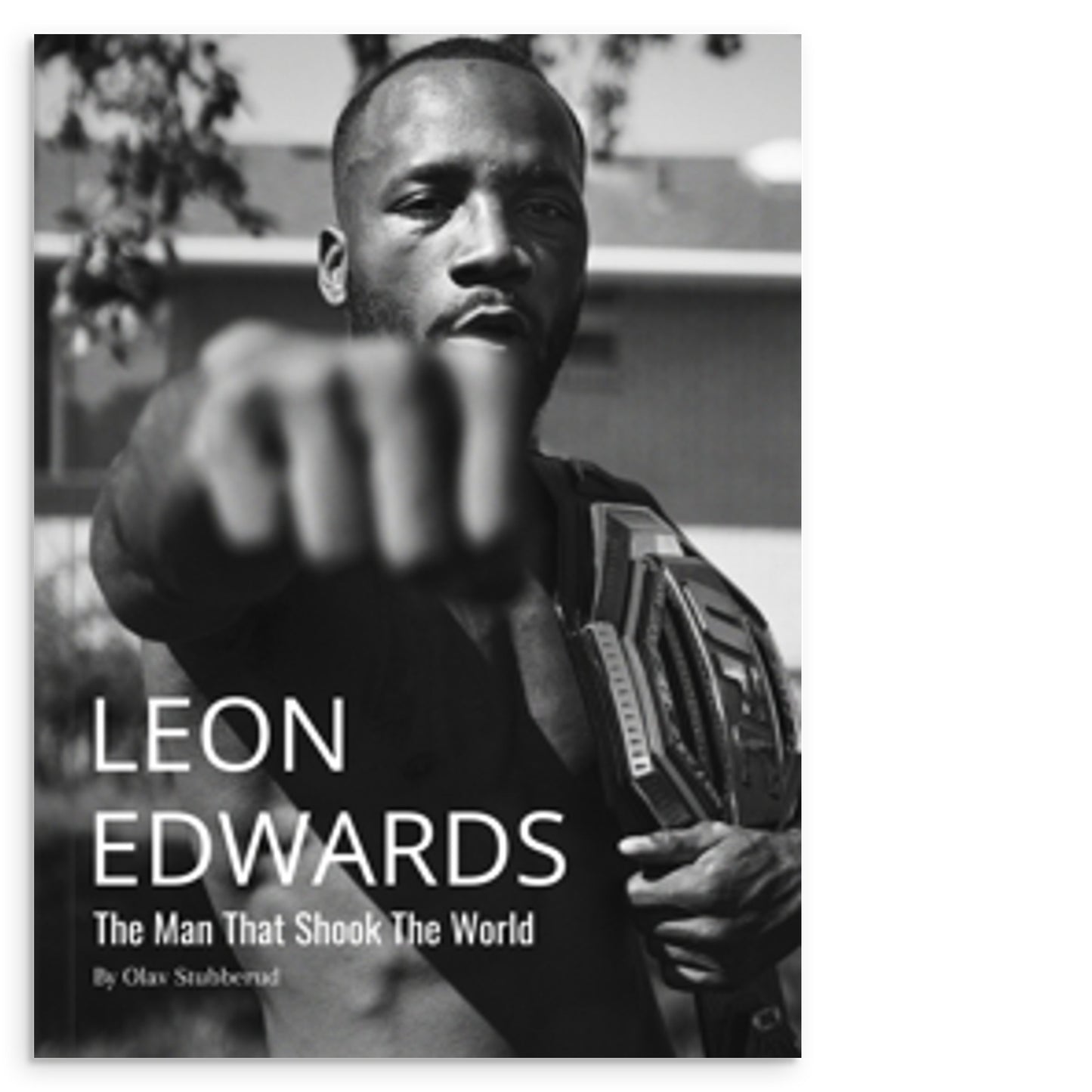 Leon Edwards - The Man That Shook The World / Book